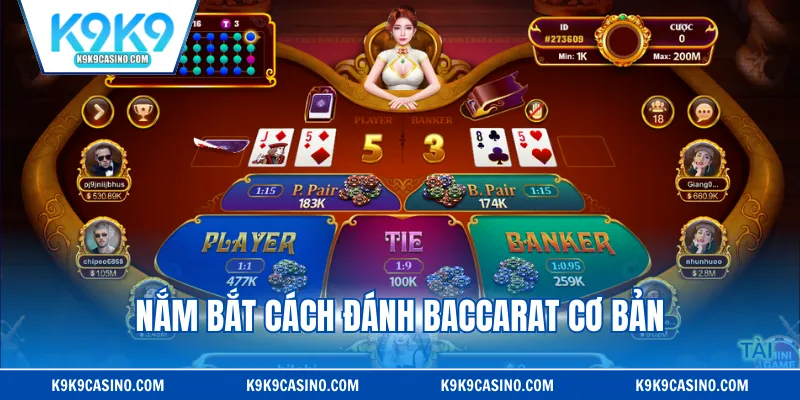 Nắm bắt cách đánh Baccarat cơ bản