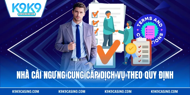 Nhà cái ngưng cung cấp dịch vụ theo quy định