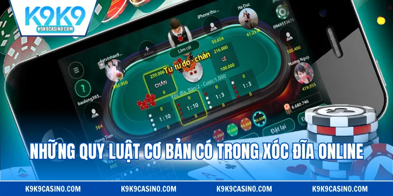 Những quy luật cơ bản có trong xóc đĩa online